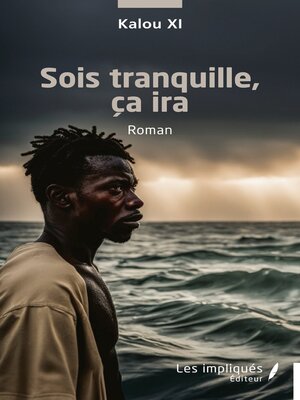 cover image of Sois tranquille, ça ira